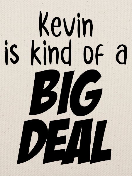 Kevin ist eine große Sache