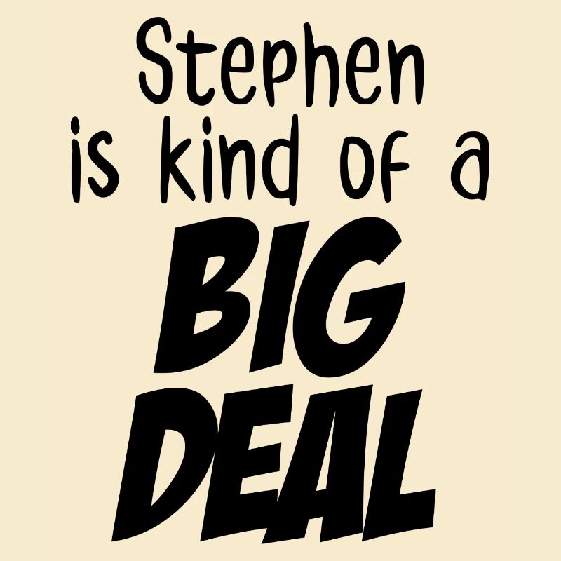 Stephen ist eine große Sache