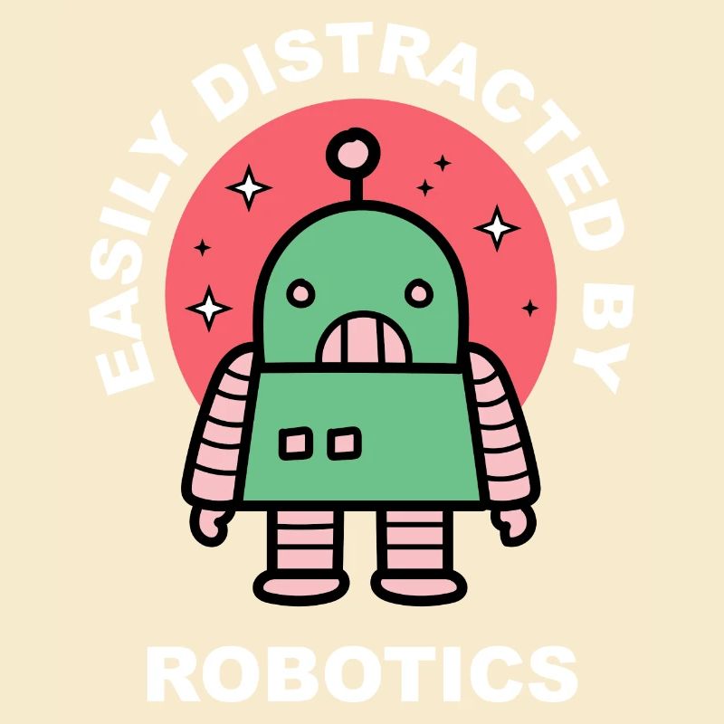 Distracted by Robots Student Robotic Engineering