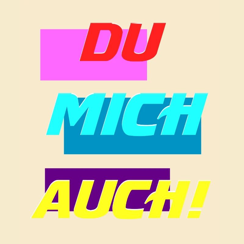 DU MICH AUCH