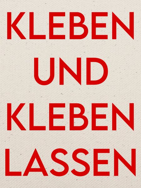 Kleben und kleben lassen
