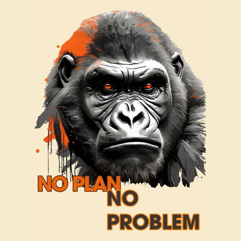 Affen , Affensprichwort: - Kein Plan kein Problem