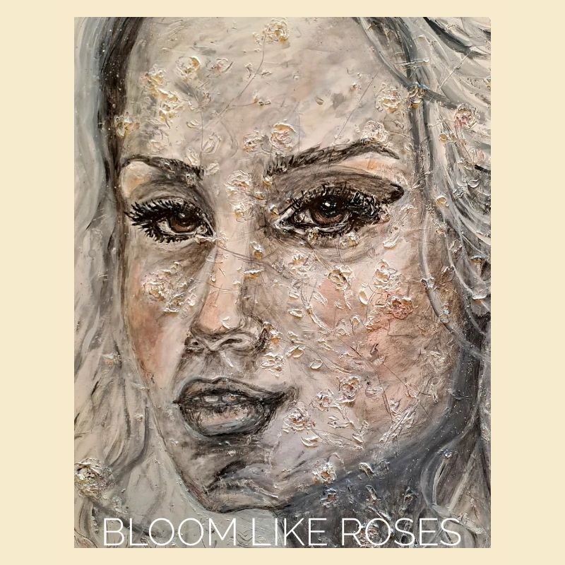 Bloom like Roses