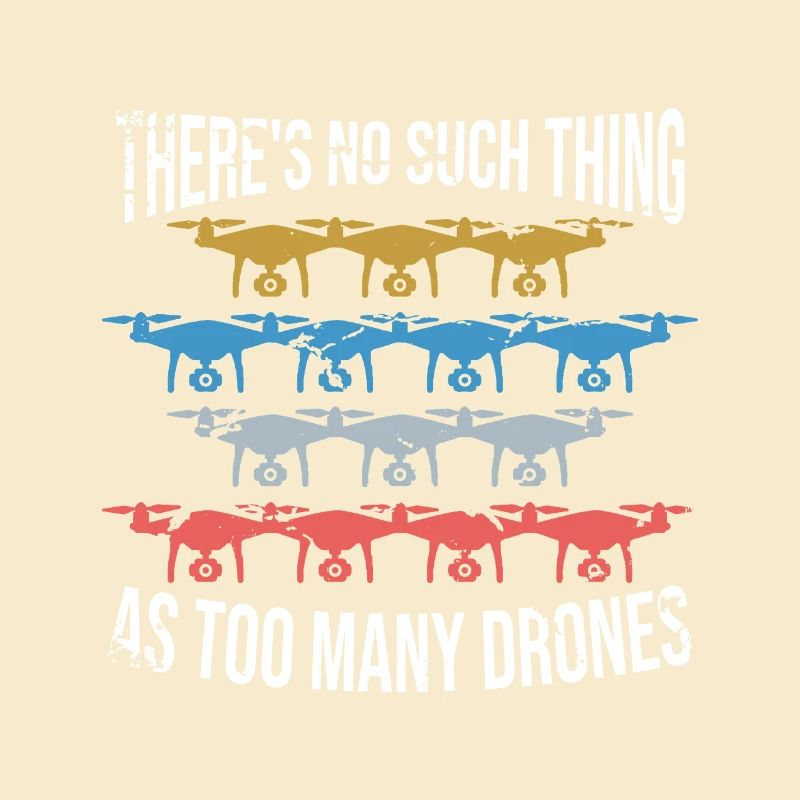 There's no such thing as too many drones