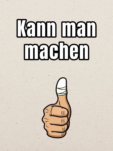 Kann man machen – Ironischer Daumen