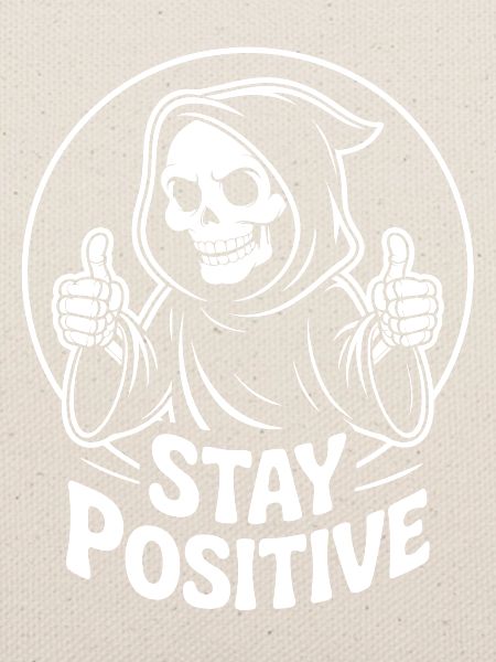 Skelett Grim Reaper Stay Positive