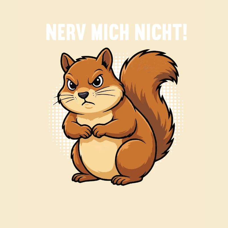 Nerv Mich Nicht Eichhörnchen Eichhorn Nagetier