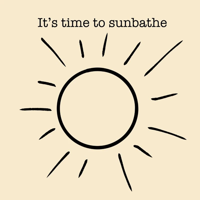 C’est l’heure de bronzer. Il est temps de profiter du soleil.