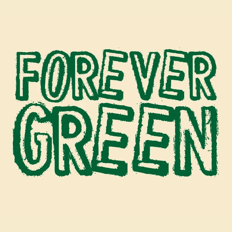 Environmentalist Gift Forever Green Environmental