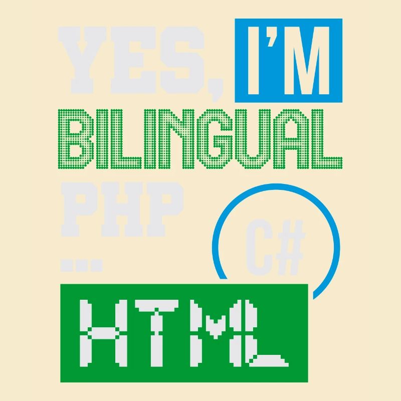 Computerprogrammierer Humor Ja, ich bin zweisprachig HTML