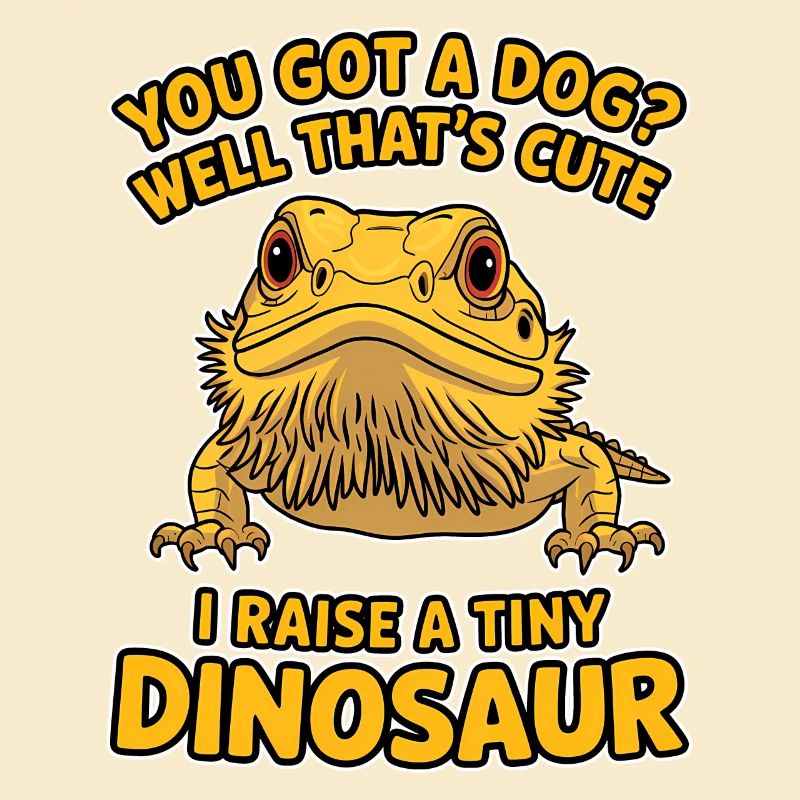 Bearded Dragon Saying Fun Funny Bearded Dragon Gift
