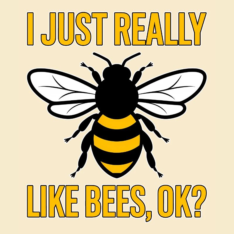 Bee Saying Beekeeper Bee Funny Bee Gift