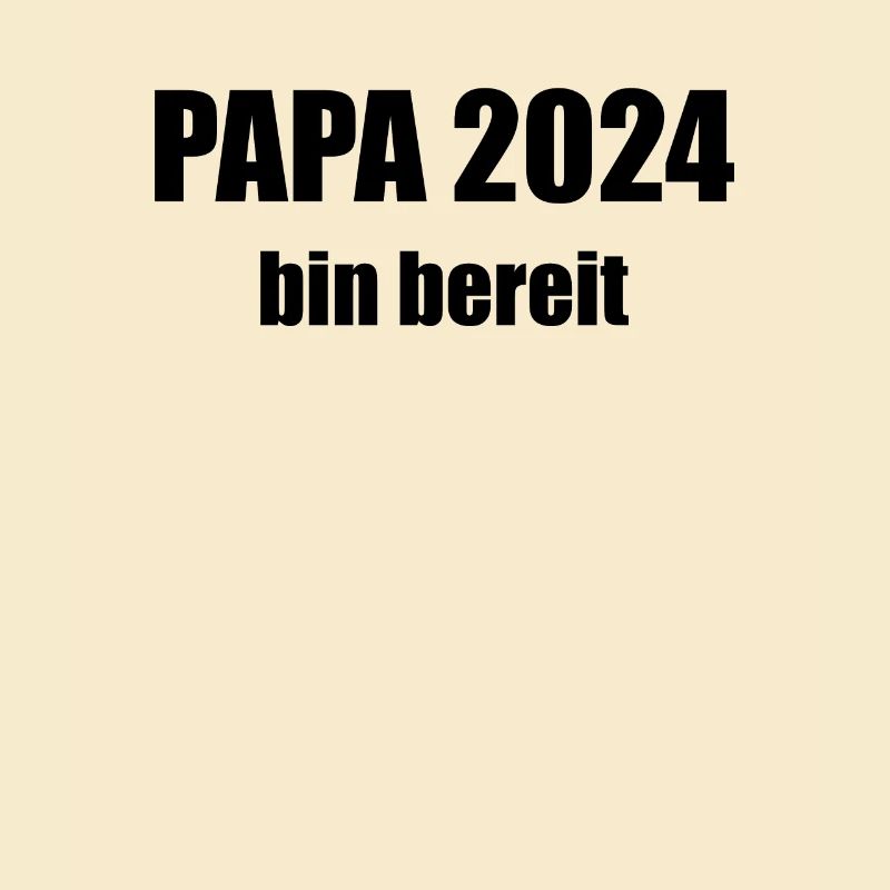Papa 2024 Loading Vaterschaft Vater Werden Dad
