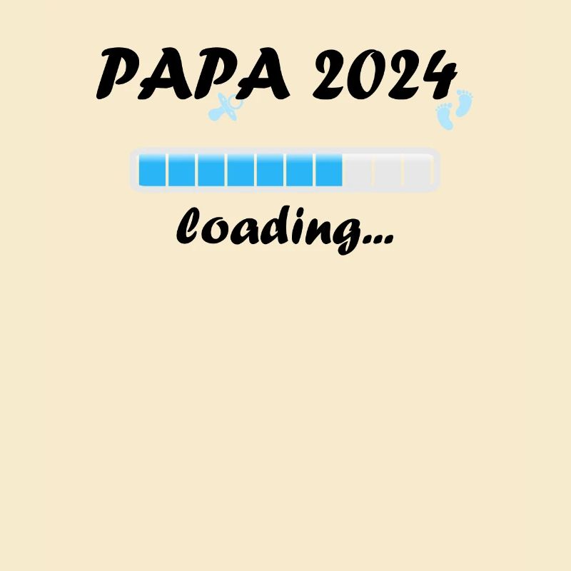 Papa 2024 Loading Vaterschaft Vater Werden Dad