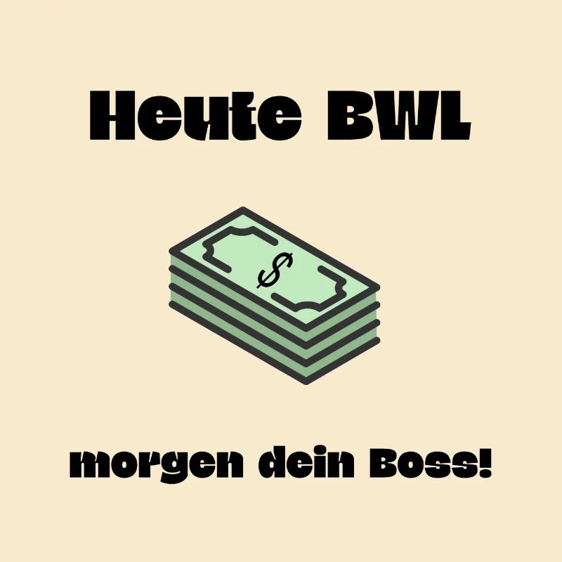 BWL Boss Spruch Geschenk BWL Student