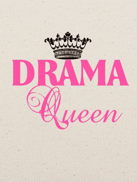 Drama Queen