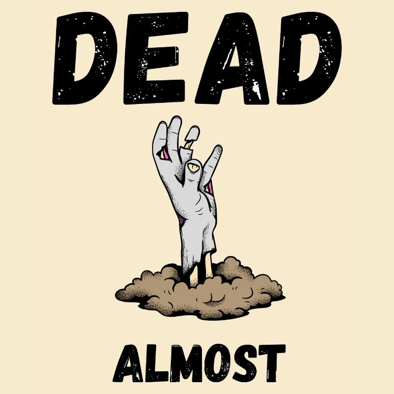 dead almost