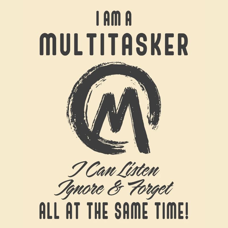 Ich bin ein Multitasker