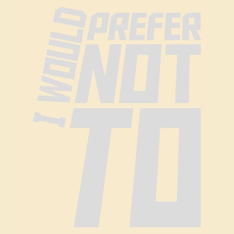 I prefer not to