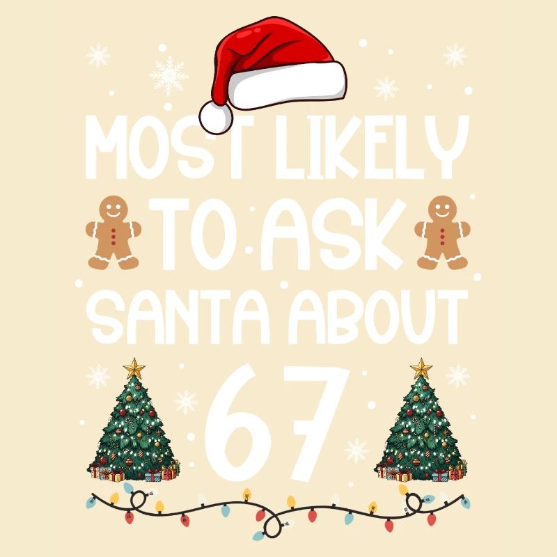 Le plus probable pour demander au Père Noël à propos de 67 ans