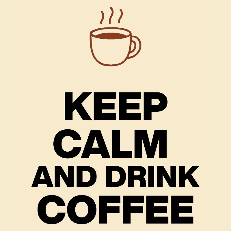 KEEP CALM AND DRINK COFFEE, COFFEE JUNKIE GIFT