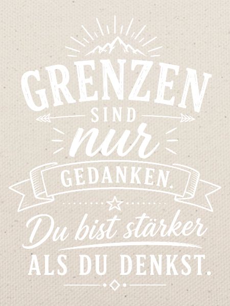 Grenzen sind nur Gedanken