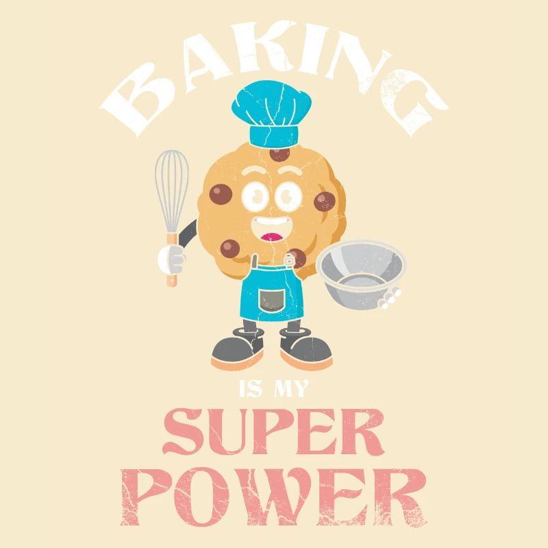 Backen Ist Meine Superkraft Zum Bäcker Oder Backen