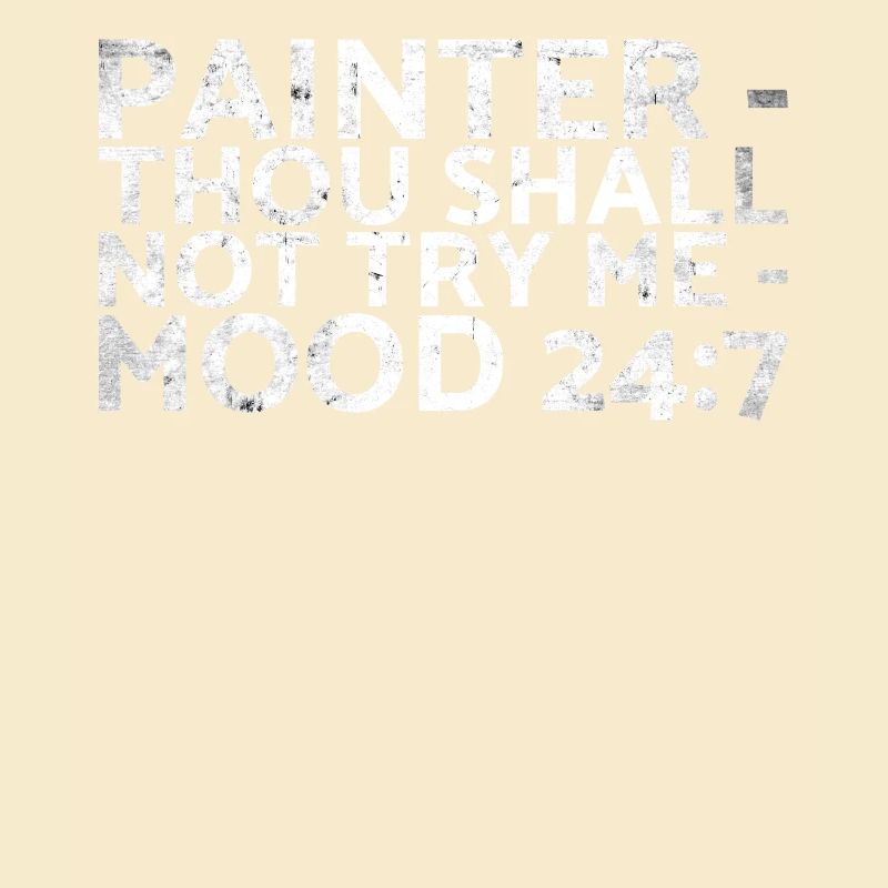 Painter_ Tu ne devrais pas Me_ Mood 24:7 design