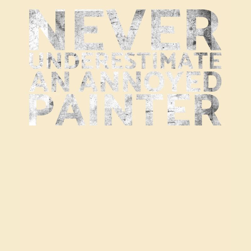 Never underestimate a disgruntled painter