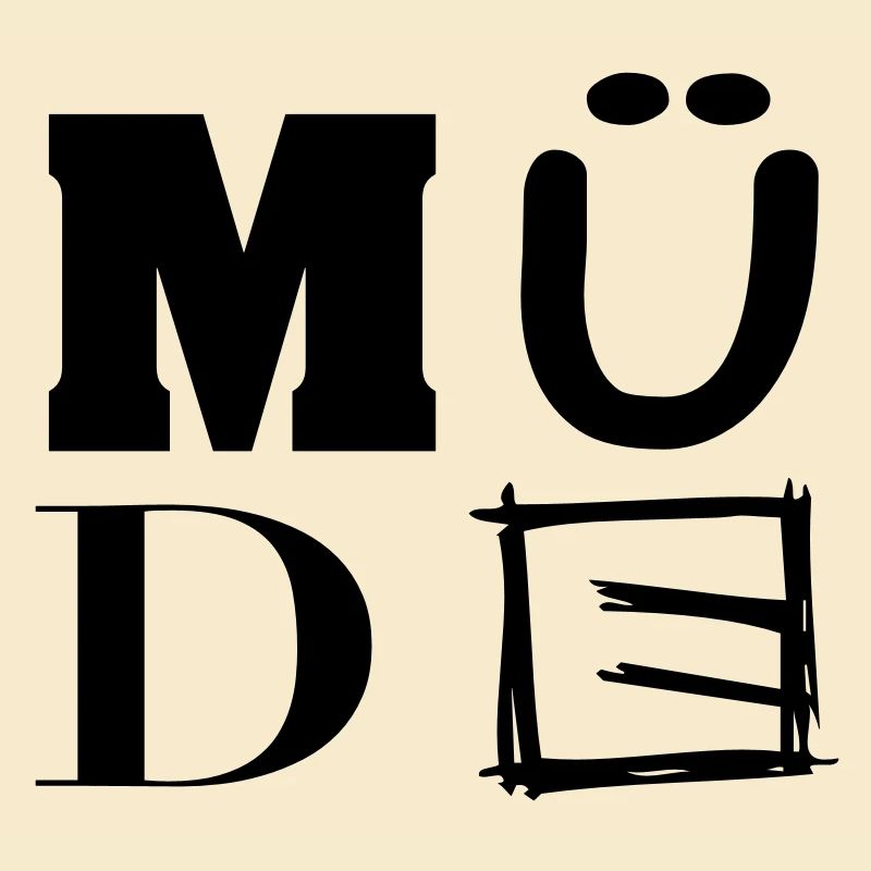 müde
