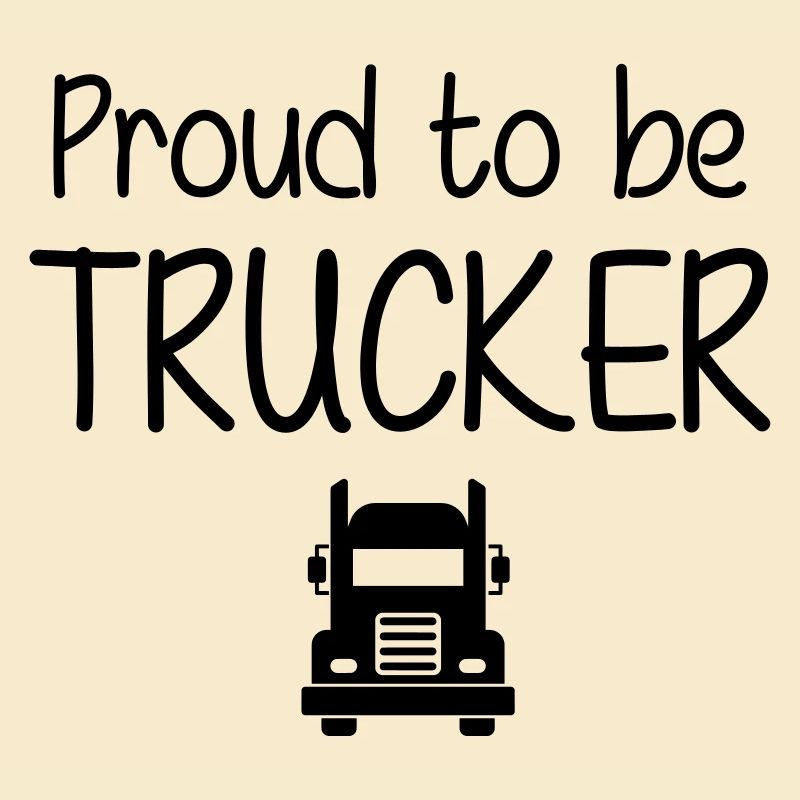 Proud to be Trucker