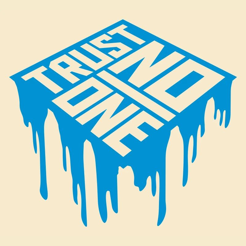 trust no one Zitat