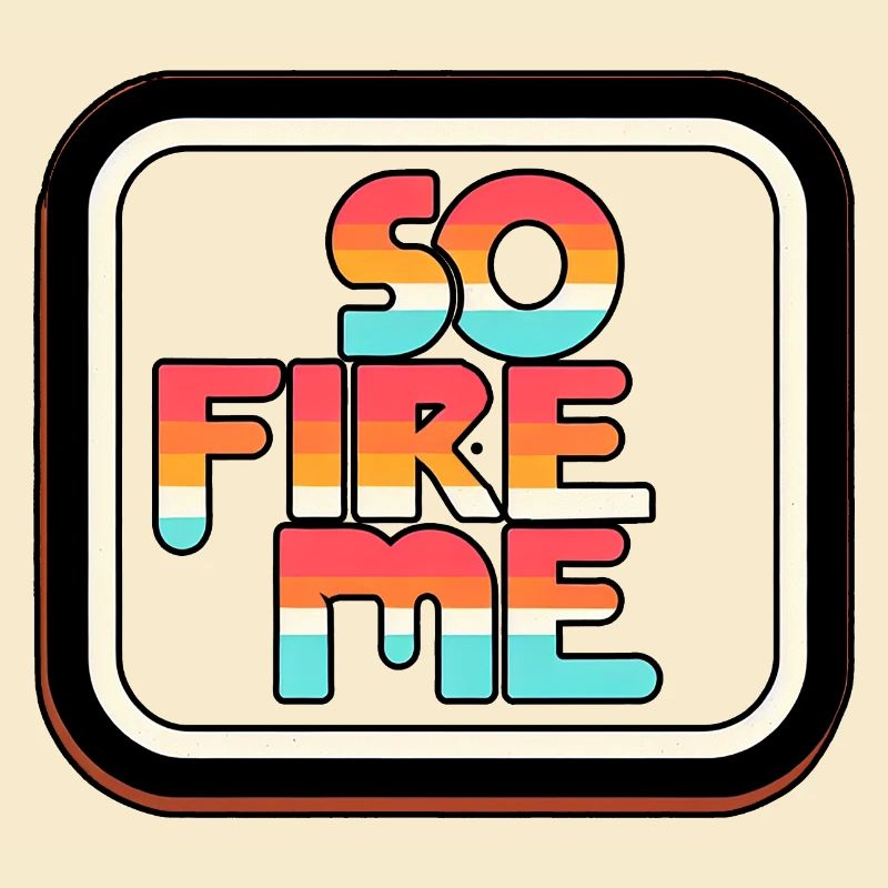 So Fire Me 14