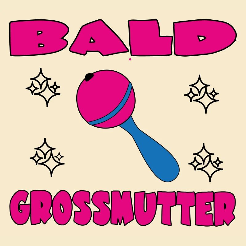 BALD GROSSMUTTER