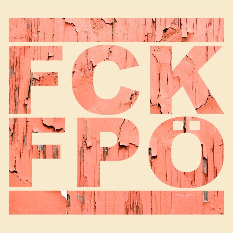 FCK FPÖ - Setting an example against the right