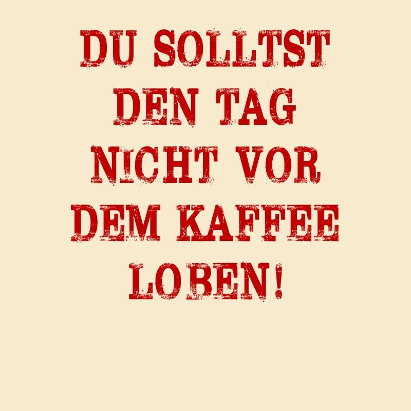 Spruch Kaffee