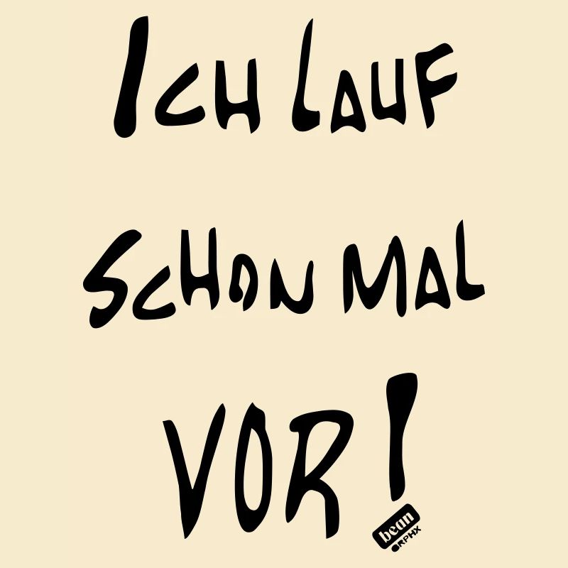 Lauf schon mal vor