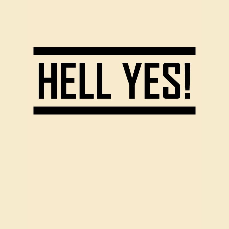 HELL YES!