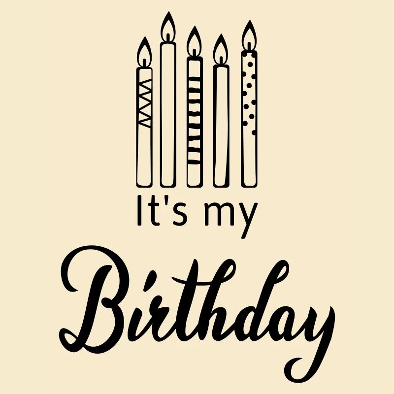 It's my Birthday