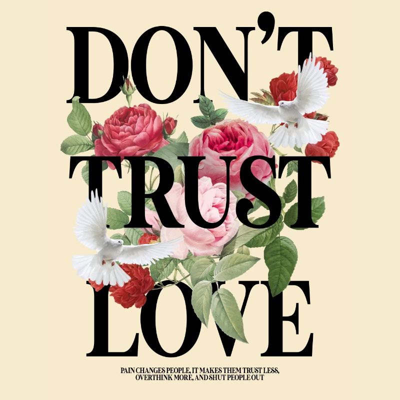 Don't Trust Love