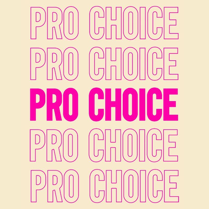 Pro Choice
