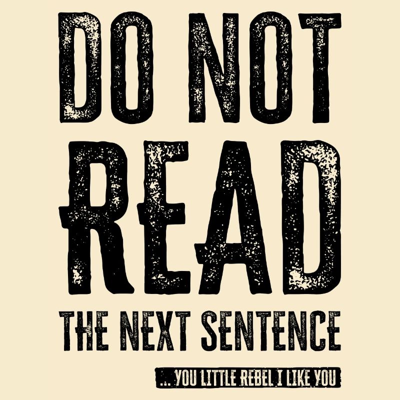 Cool Saying: Do Not Read - Funny Design