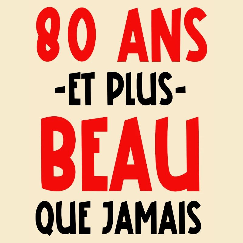 80 ans et plus beau que jamais