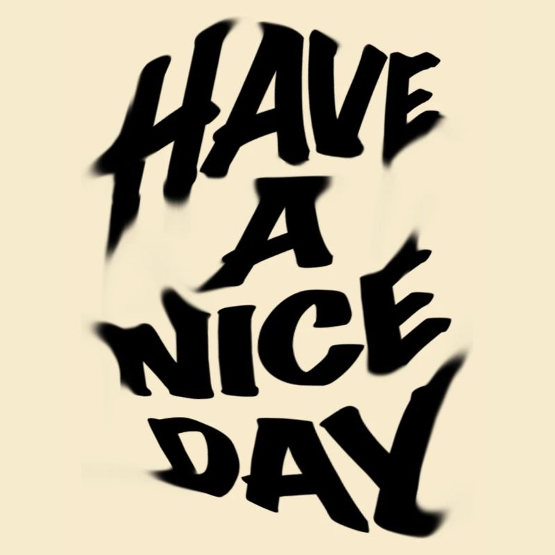 Have a nice day