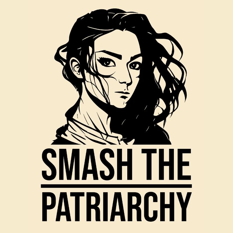 smash the patriarchy