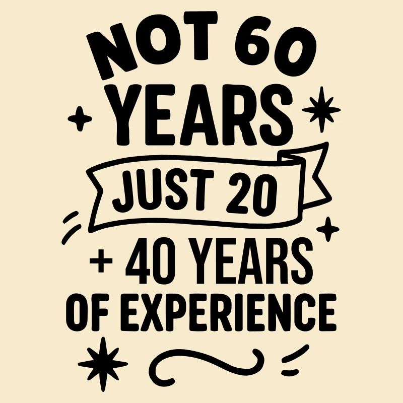 60th Birthday Gift – Just 20 + 40 Years
