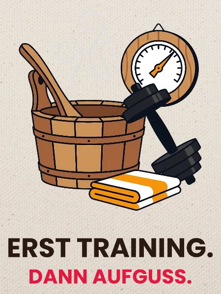 Erst Training dann Aufguss