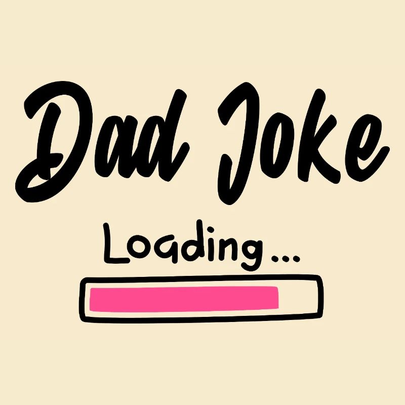 Dad Joke Loading Funny Father Saying Gift