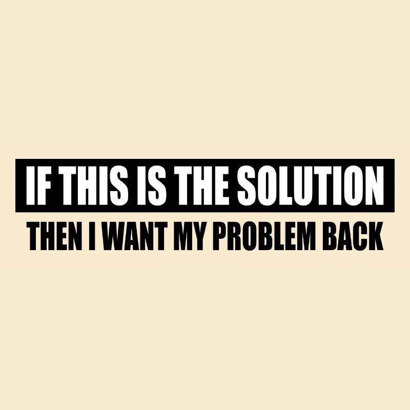 I Want My Problem Back