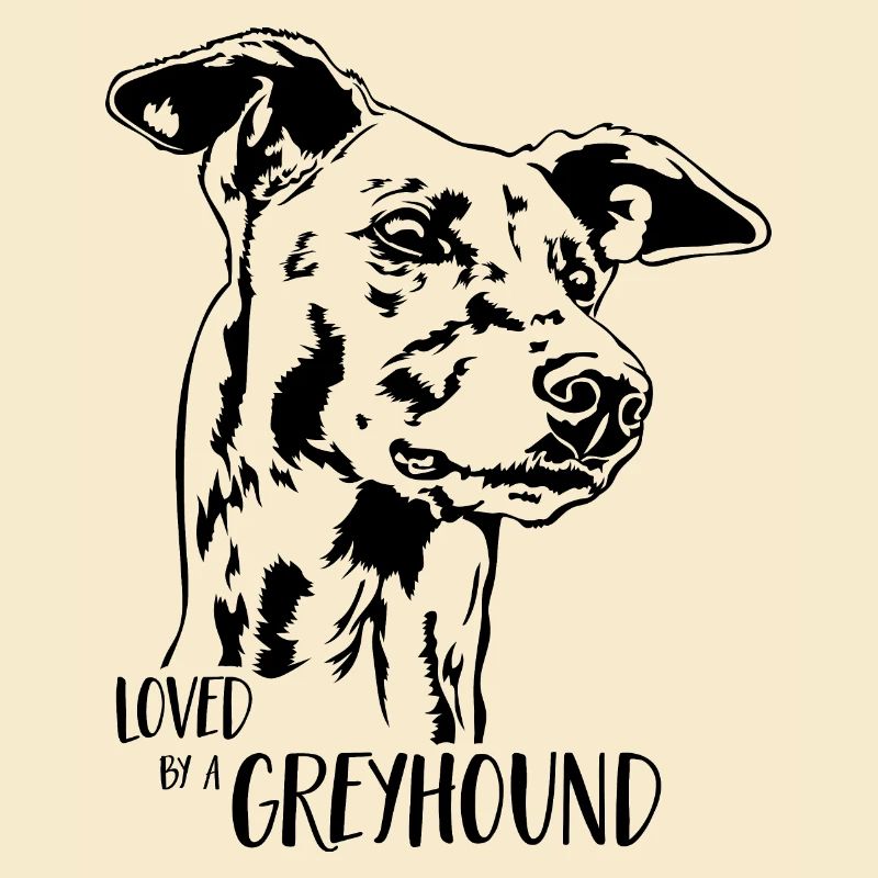 Loved by a GREYHOUND Hundespruch Windhund Wilsigns